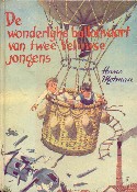 De wonderlijke ballonvaart van twee Veluwse jongens